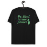 Be Kind to our planet organic t-shirt