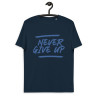 Never Give Up Organic Tshirt