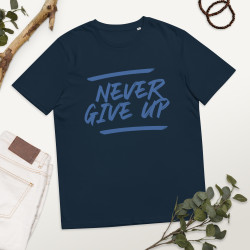Never Give Up Organic Tshirt