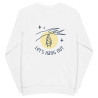 Let's Hang Out Organic Sweatshirt