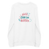 Girls Can Be Heroes Organic Sweatshirt